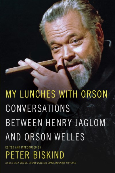 Henry Jaglom/My Lunches with Orson@Conversations Between Henry Jaglom and Orson Well